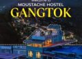 Moustache Group Launches Backpacker Hostel in Gangtok