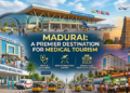 New International Airport Status & Surging Medical Tourism give Wings to Madurai Hotels’ Sector