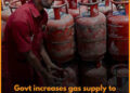 Centre Boosts Gas Allocation to 50% of Pre-Crisis Levels; Additional 20% Supply Effective March 23